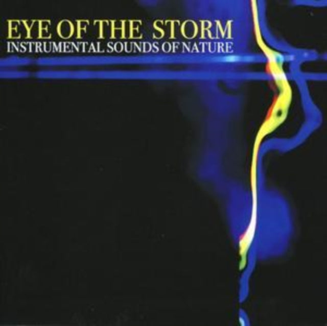 Instrumental Sounds Of Nature CD - Eye Of The Storm