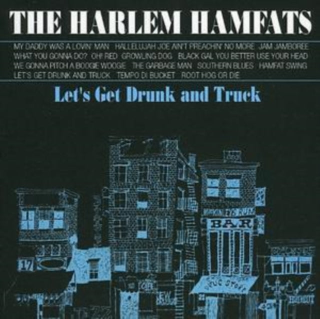 Harlem Hamfats CD - Lets Get Drunk And Truck
