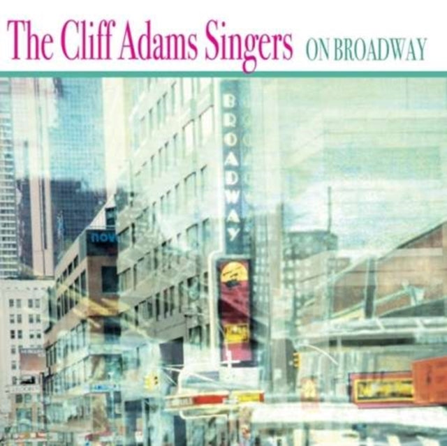 Cliff Adams Singers CD - On Broadway