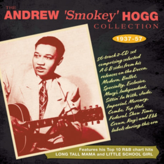 Andrew Smokey Hogg CD - Collection 1937-57