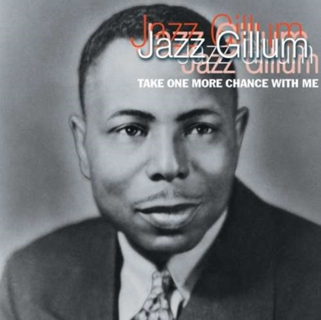Jazz Gillum CD - Take One More Chance With Me