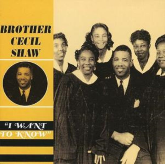 Brother Cecil Shaw CD - I Want To Know