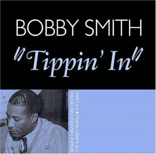 Various Artists CD - Bobby Smith - Tippin In