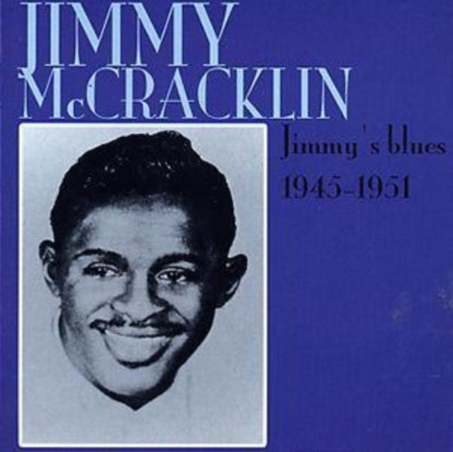 Jimmy Mccracklin CD - Jimmys Blues 1945-1951