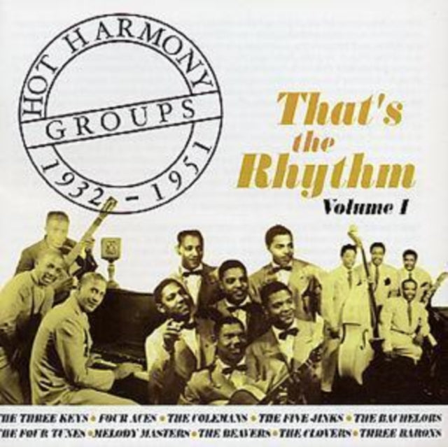 Various Artists CD - Hot Harmony Groups 1932-1951 - Thats The Rhythm - Volume 1