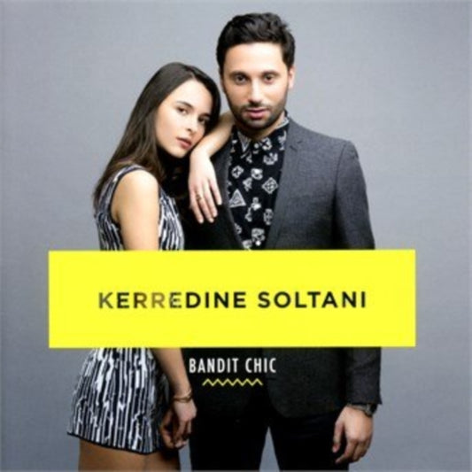 Kerredine Soltani CD - Bandit Chic