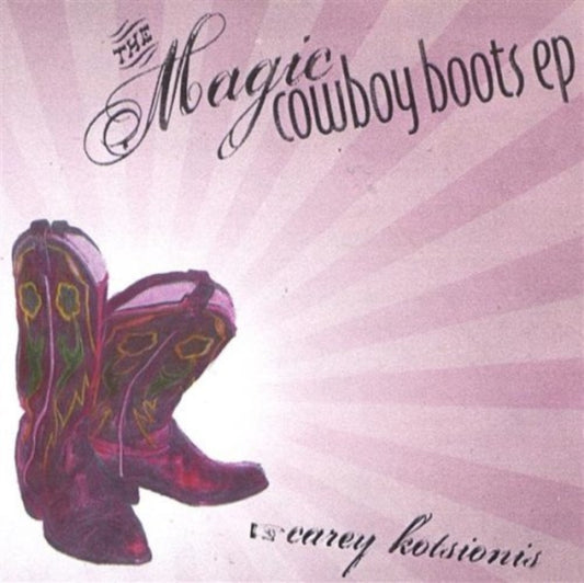 Carey Kotsionis CD - The Magic Cowboy Boots Ep