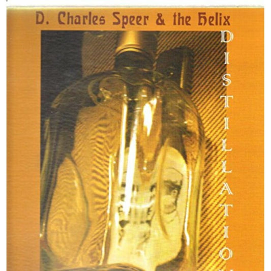 Charles D. Speer & The Helix LP - Distillation