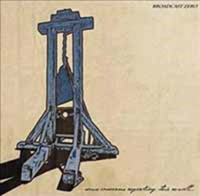 Broadcast Zero CD - Some Concerns Regarding This Revolt