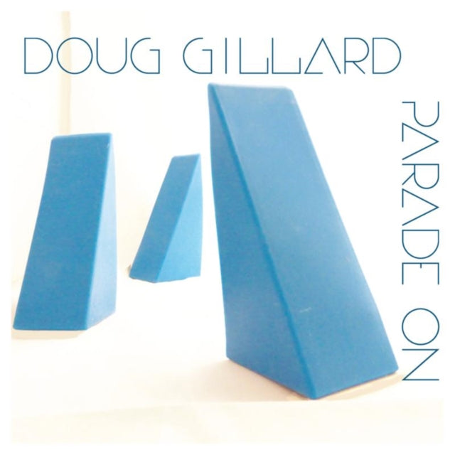 Doug Gillard CD - Parade On