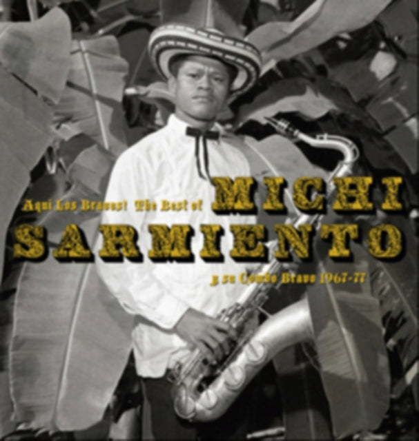 Michi Sarmiento CD - Aqui Los Bravos! The Best Of Michi Sarmiento