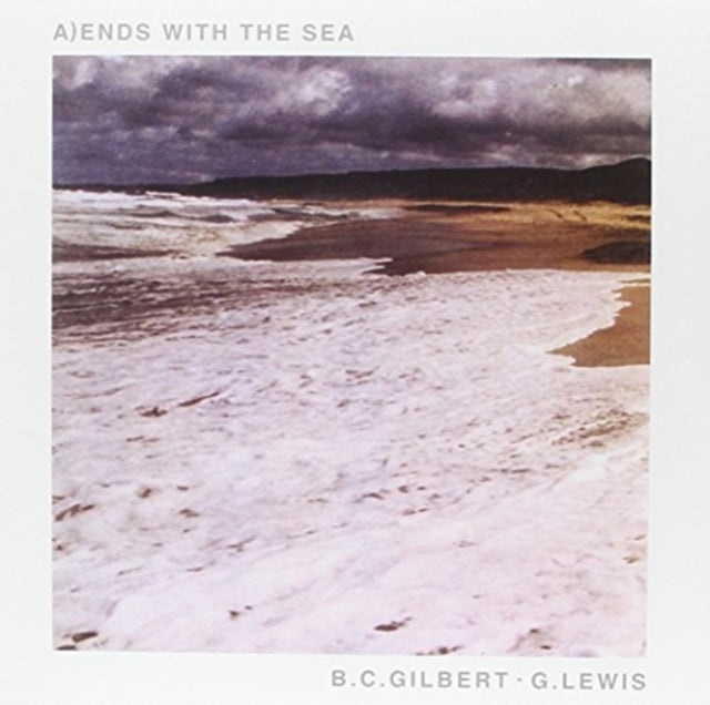 B.C.Gilbert / G.Lewis 7Inch - Ends With The Sea