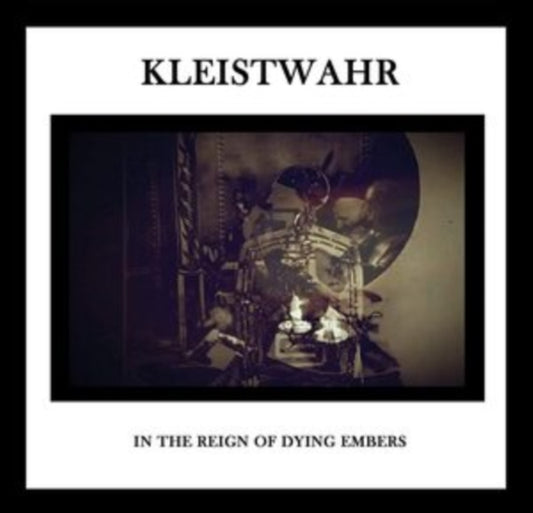 Kleistwahr CD - In The Reign Of Dying Embers