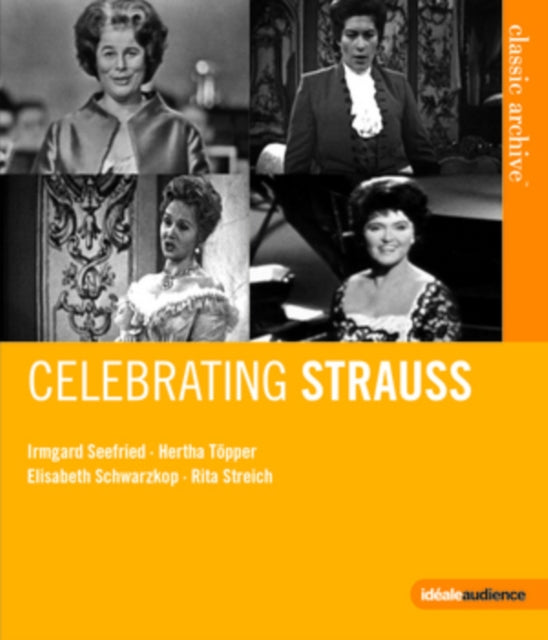 Streich / Schwarzkopf / Toepper / Seefried Blu-ray - Classic Archive: Celebrating Strauss