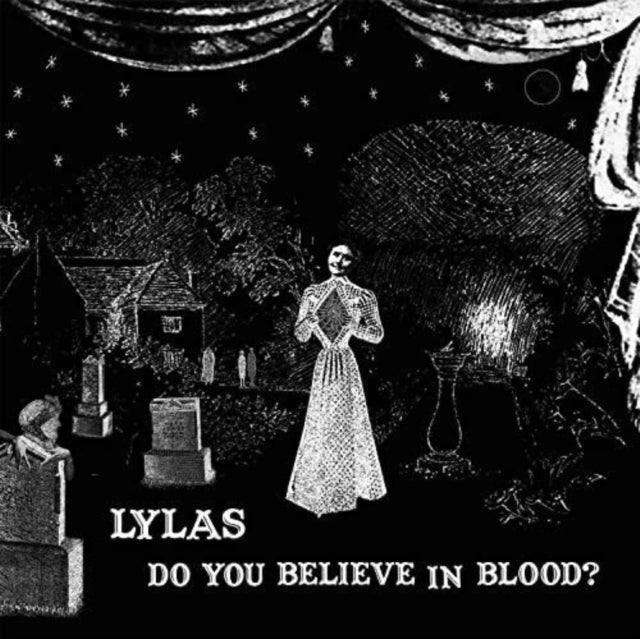 Lylas LP - Do You Believe In Blood?