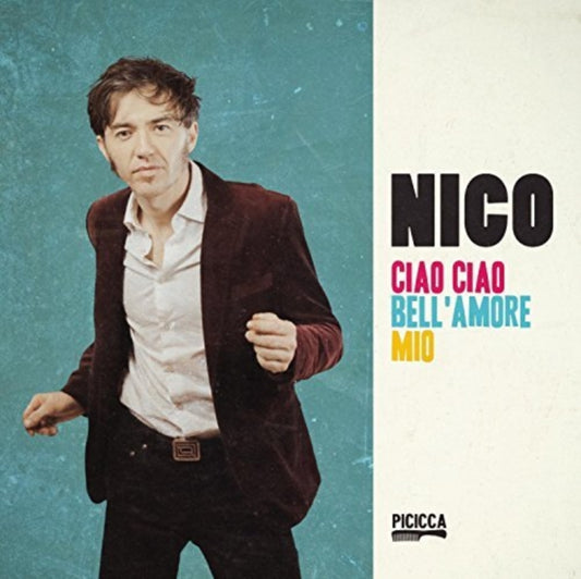 Nico CD - Ciao Ciao Bellamore Mio