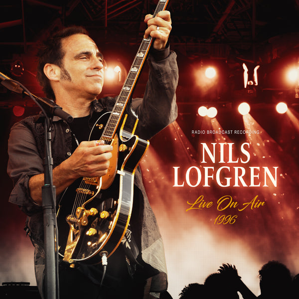 Nils Lofgren LP - Live On Air 1996 (Ltd Red Vinyl) | Buy Now For 47.99