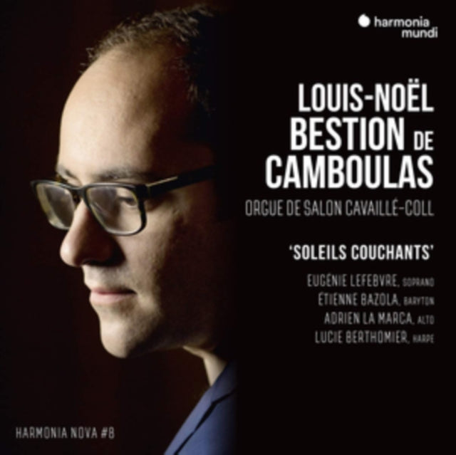 Louis-Noel Bestion De Camboulas / Eugenie Lefebvre / Etienne Bazola / Adrien La Marca CD - Louis-Noel Bestion De Camboulas: Soleils Couchants - Harmonia Nova #8