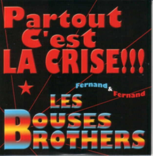 Les Bouses Brothers CD Single - Partout Cest La Crise !!!