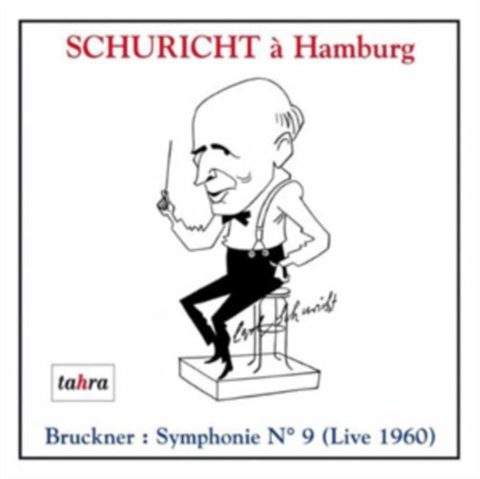 Various Artists CD - Bruckner Symphony No.9. (Nwdr Orchestra / Carl Schuricht. Rec. Live Hamburg 1 / 31 / 60 & 2 / 1 / 60)