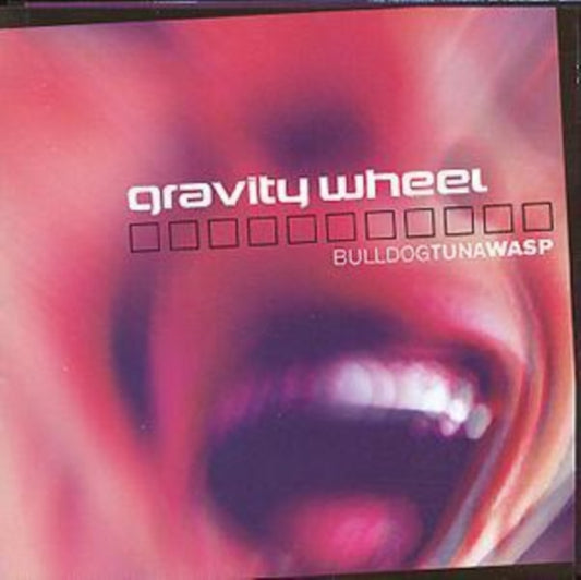 Gravity Wheel CD - Bulldogtunawasp