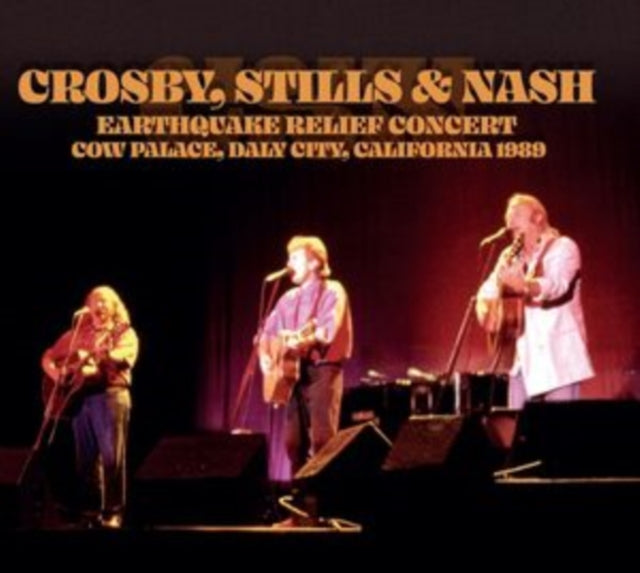 Crosby. Stills & Nash CDR - Earthquake Relief Concert. Daly City. California 1989