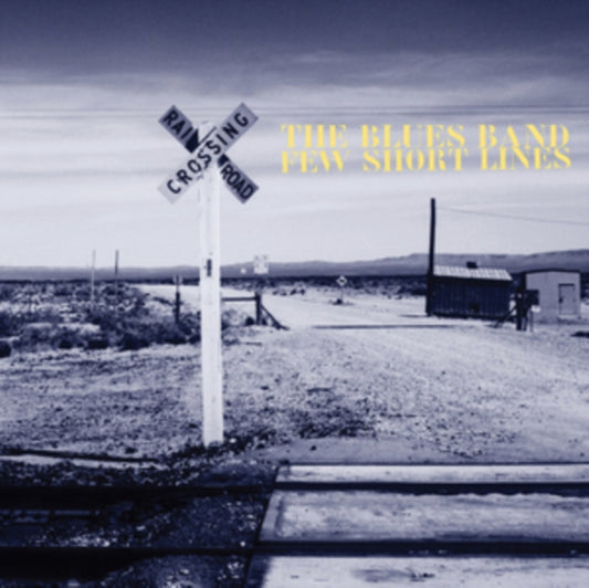 Blues Band CD - Few Short Lines