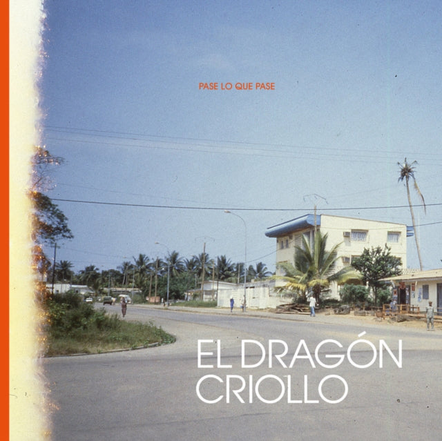 El Dragon Criollo LP Vinyl Record - Pase Lo Que Pase