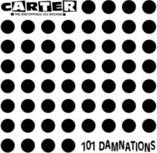 Carter The Unstoppable Sex Machine CD - 101 Damnations
