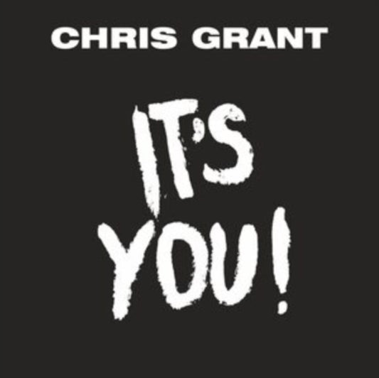 Chris Grant 7Inch - Its You