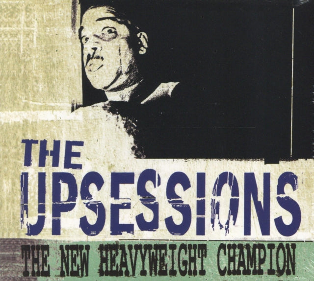 Upsessions CD - The New Heavyweight Champion