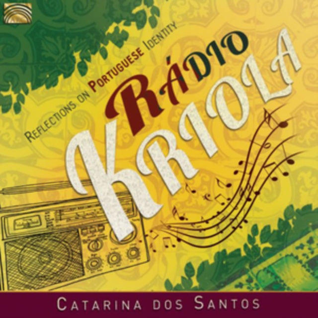Catarina Dos Santos CD - Radio Kriola - Reflections On Portuguese Identity