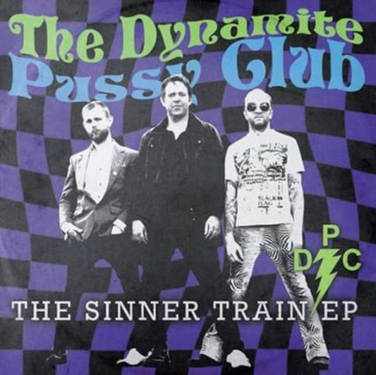 Dynamite Pussy Club 7Inch - Sinner Train