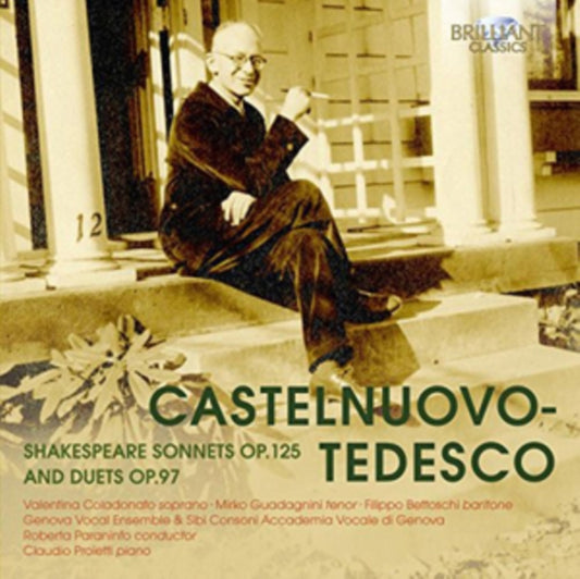 Valentina Coladonato / Mirko Guadagnini / Filippo Bettoschi CD - Castelnuovo Tedesco: Shakespeare Sonnets Op.125 & Duets Op.97