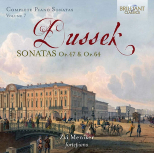 Zvi Meniker CD - Dussek: Sonatas Op.47 & Op.64. Vol. 7