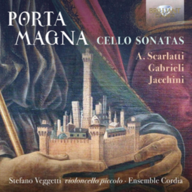 Ensemble Cordia / Stefano Veggetti CD - A. Scarlatti / Gabrieli / Jacchini - Porta Magna: Cello Sonatas