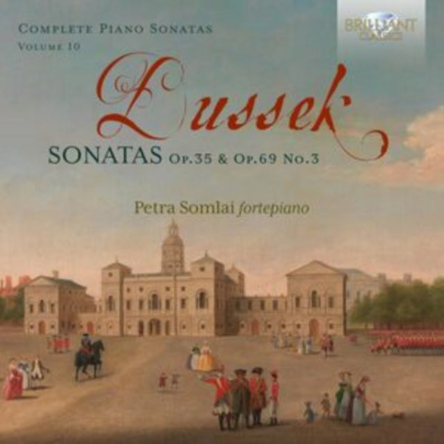 Petra Somlai CD - Dussek: Sonatas Op. 35 & Op. 69 No.3 / Vol. 10