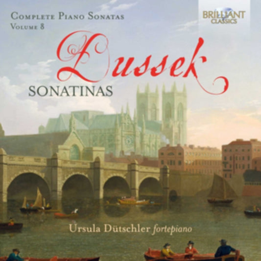 Ursula Dutchler CD - Dussek: Complete Piano Sonatas Vol. 8 Sonatinas Opp. 20 & 32
