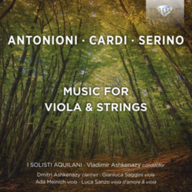 Gianluca Saggini / Cristiano Serino / I Solisti Aquilani / Vladimir Ashkenazy CD - Antonioni-Cardi-Serino: Music For Viola & Strings