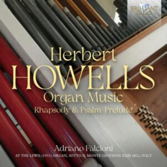 Adriano Falcioni CD - Howells: Organ Music / Rhapsody & Psalm-Prelude