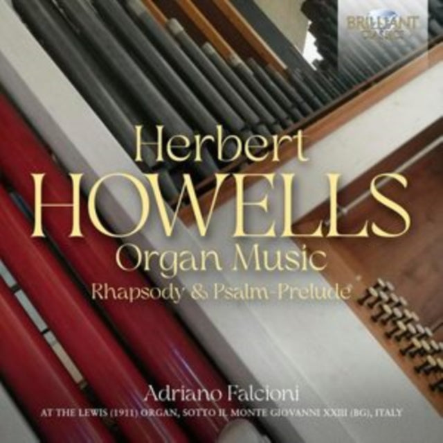 Adriano Falcioni CD - Howells: Organ Music / Rhapsody & Psalm-Prelude