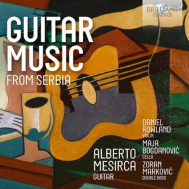 Alberto Mesirca/Daniel Rowland/Maja Bogdanovic/Zoran Markovic CD - Guitar Music From Serbia