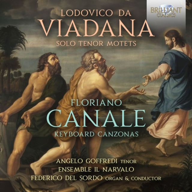 Angelo Goffredi / Federico Del Sordo / Ensemble Il Narvalo CD - Viadana: Solo Tenor Motets / Canale: Keyboard Canzonas