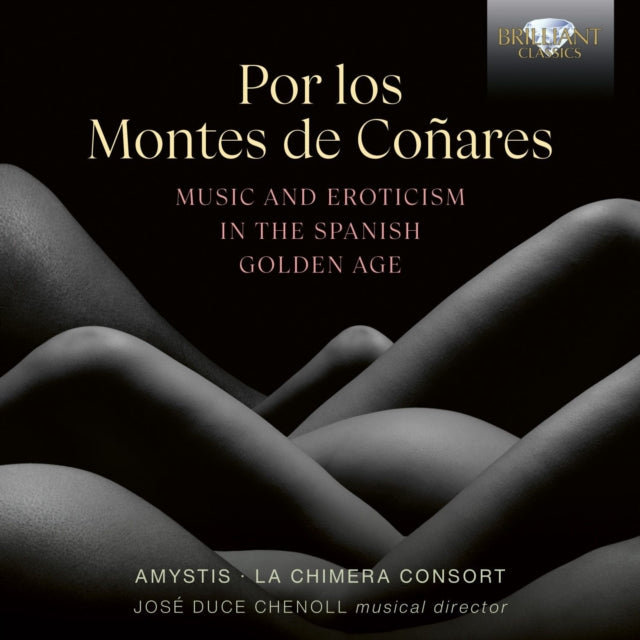Amystis / Jose Duce Chenoll / La Chimera Consort CD - Por Los Montes De Conares / Music And Erotism In The Spanish Golden Age