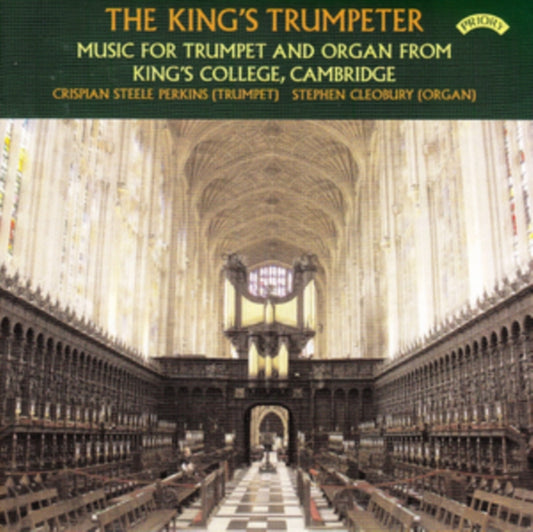 Crispian Steele Perkins / Stephen Cleobury / Kings College Cambridge CD - The Kings Trumpeter - Music For Trumpet And Organ
