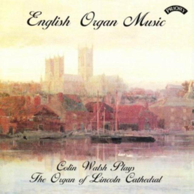 Colin Walsh CD - English Organ Music The Organ Of Lincoln