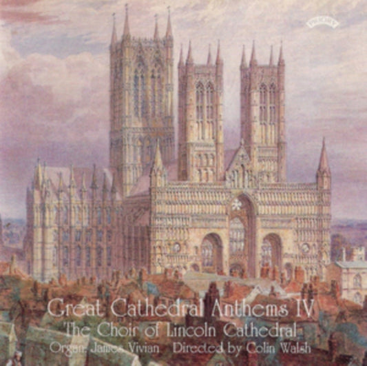 Choir Of Lincoln Cathedral / Walsh / Vivian CD - Great Cathedral Anthems Vol. 4