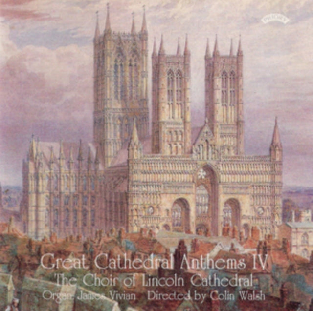 Choir Of Lincoln Cathedral / Walsh / Vivian CD - Great Cathedral Anthems Vol. 4