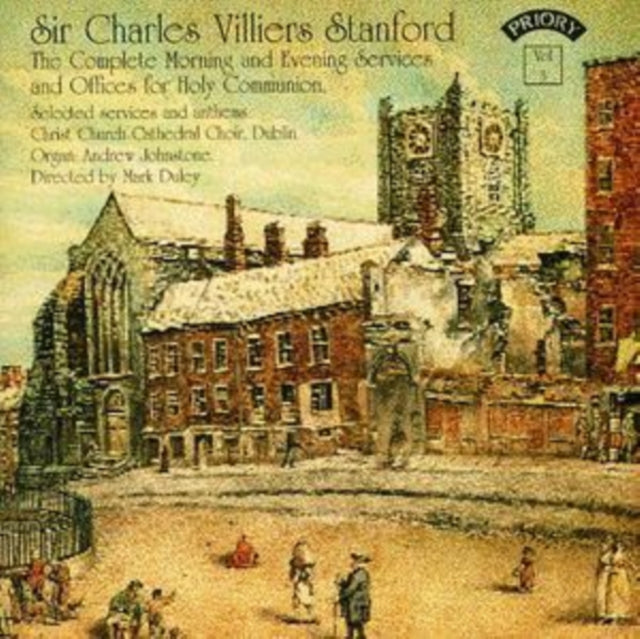 Choir Of Christ Church Cathedral / Dublin / Duley / Johnstone CD - C.V. Stanford - The Complete Morning & Evening Services & Selected Anthems