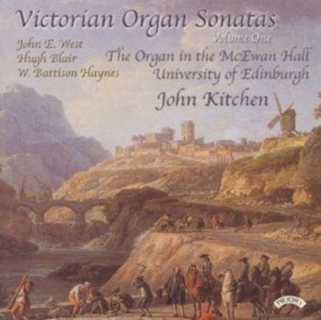 John Kitchen CD - Victorian Organ Sonatas - Vol. 1 - Organ Of The Mcewan Hall. University Of Edinburgh